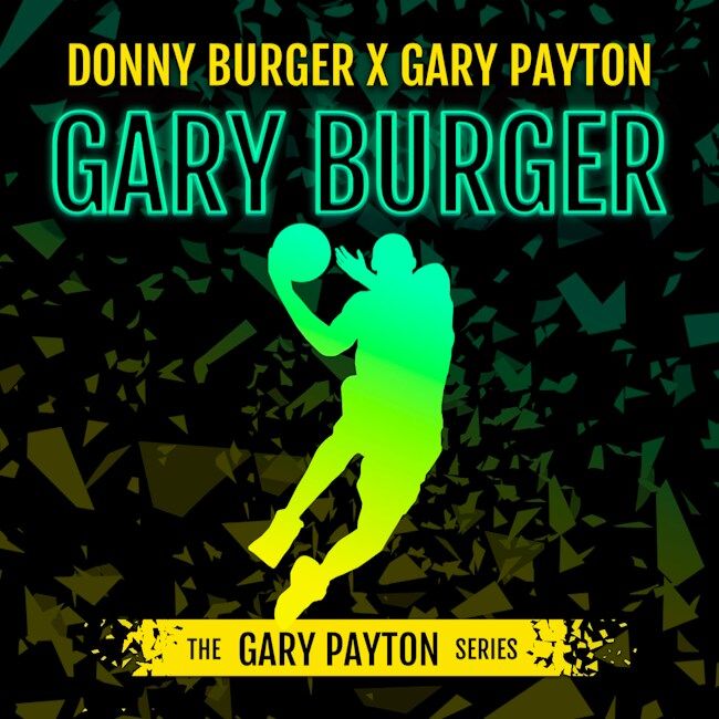 Promotional graphic for 'Gary Burger' featuring a silhouette of a basketball player and text about Donny Burger and Gary Payton.